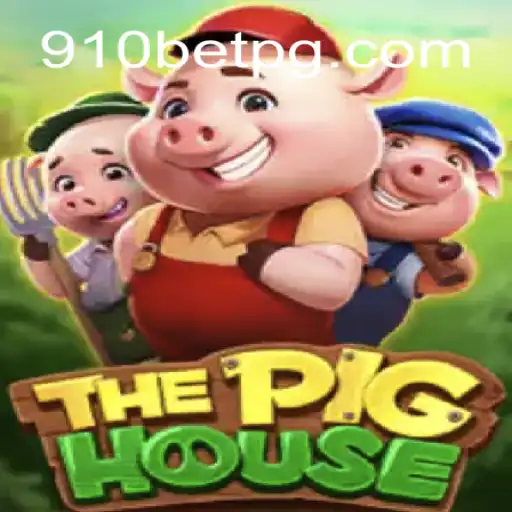 Exploring ThePigHouse: A Fascinating Journey into the World of 910bet Gaming