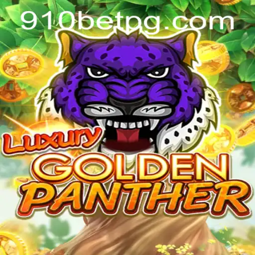 Unveiling LUXURYGOLDENPANTHER: A Dazzling Adventure with 910bet